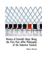 History of Scientific Ideas, the Third Edition, Volume II