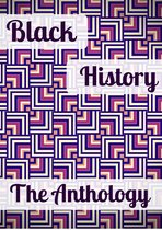 Black History: The Anthology