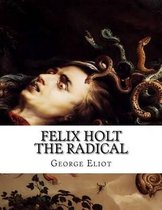 Felix Holt the Radical