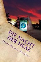 Die Nacht der Hexe - Das unheimliche Geocaching-Abenteuer im dunklen Wald