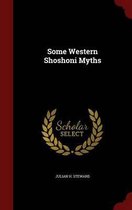 Some Western Shoshoni Myths