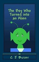 The Boy Who Turned into an Alien