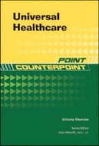 Point/Counterpoint: Issues in Contemporary American Society- Universal Healthcare