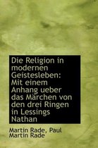 Die Religion in Modernen Geistesleben