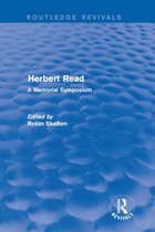 Routledge Revivals: Herbert Read and Selected Works - Herbert Read (Routledge Revivals)