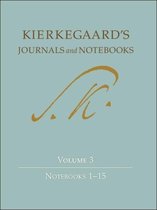 Kierkegaard`s Journals and Notebooks, Volume 3 - Notebooks 1-15