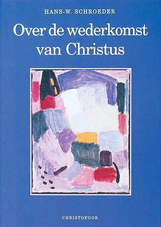 Cover van het boek 'Over de wederkomst van Christus' van Hans-Werner Schroeder