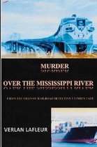 murder over the mississippi river