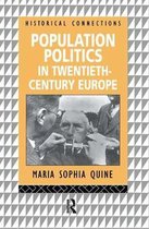 Historical Connections- Population Politics in Twentieth Century Europe