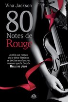 La Trilogie 80 notes 3 - La Trilogie 80 notes, T3 : 80 Notes de rouge