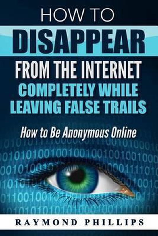 How to Disappear from the Completely While Leaving False