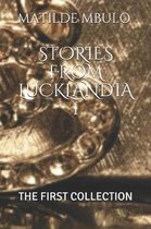 Stories from Lucklandia 1