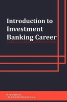 Introduction to Investment Banking Career