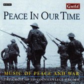 Peace in our Time / Nicholas, Choir of Lincoln College