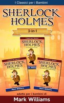 Sherlock Holmes per bambini: Il Carbonchio Azzurro, Silver Blaze, La Lega dei Capelli Rossi