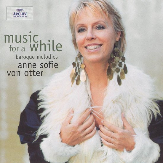 Anne-Sofie Von Otter - Music For A While