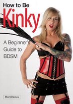 How To Be Kinky 2nd