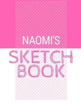 Naomi's Sketchbook: Personalized names sketchbook with name