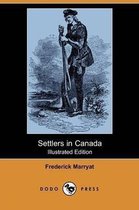 Settlers in Canada (Illustrated Edition) (Dodo Press)