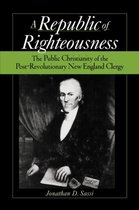 Religion in America- Republic of Righteousness