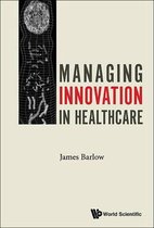 Managing Innovation In Healthcare