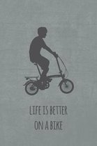 Life is better on a bike