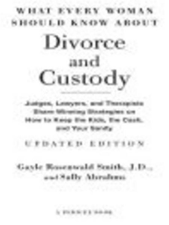 What Every Woman Should Know About Divorce and Custody (Rev) - cover