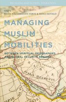 Religion and Global Migrations - Managing Muslim Mobilities