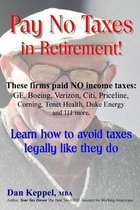 Pay No Taxes in Retirement!