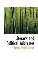 Literary and Political Addresses