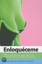 Enloqueceme / Sex and Seduction