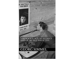 The Sociology of Secrecy and of Secret Societies
