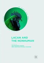 The Palgrave Lacan Series- Lacan and the Nonhuman