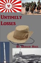 Untimely Losses
