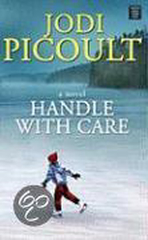 Handle With Care 9781602854390 Jodi Picoult Boeken