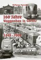 160 Jahre Waggonbau in Görlitz