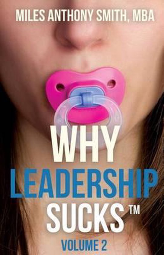 Why Leadership Sucks Volume 2 - cover