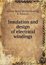 Insulation and Design of Electrical Windings