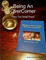 Being an Overcomer This Too Shall Pass