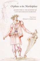 I Tatti studies in Italian Renaissance history - Orpheus in the Marketplace