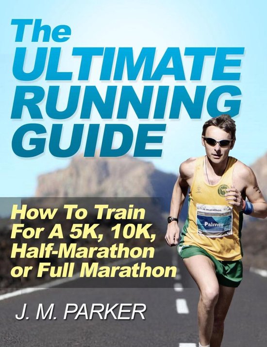 The Ultimate Running Guide How To Train For a 5K, 10K, HalfMarathon