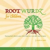 Root Wurdz for Children 2nd Edition