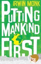 Putting Mankind First