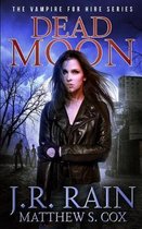 Vampire for Hire- Dead Moon