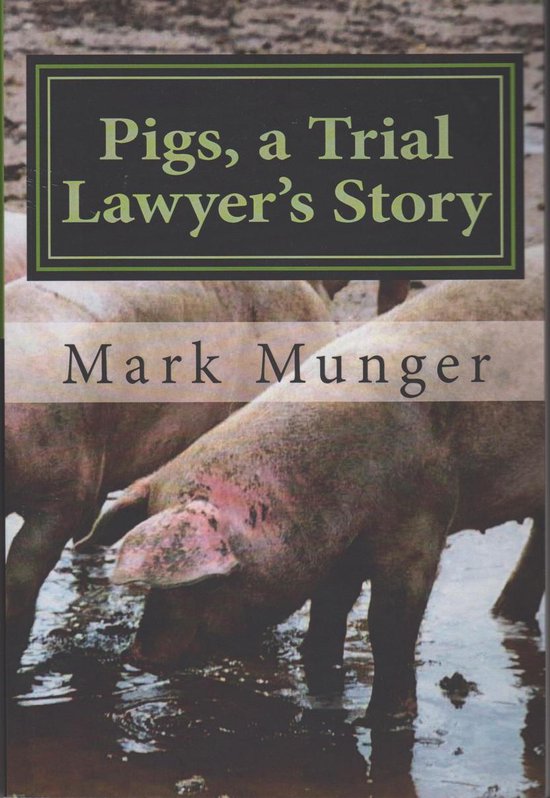 Pigs, a Trial Lawyer's Story - cover