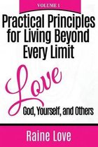 Practical Principles for Living Beyond Every Limit