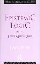 Topics in Medieval Philosophy- Epistemic Logic in the Later Middle Ages