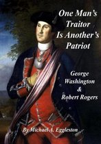 One Man's Traitor Is Another's Patriot