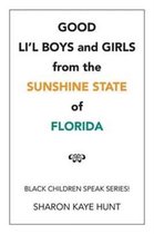 Good Li'l Boys and Girls from the Sunshine State of Florida