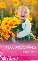 A Colorado Family (Mills & Boon Cherish) (Rocky Mountain Twins, Book 4)